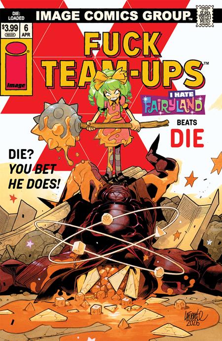 DIE LOADED #6 - DAVIDE LAFUENTE - I HATE FAIRYLAND TEAM UP - NSFW (RELEASED: 4/8/26)