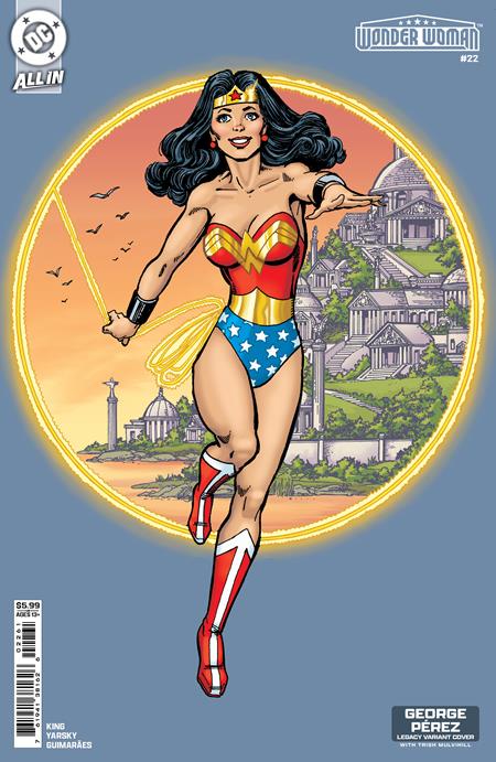 WONDER WOMAN #22 CVR E GEORGE PEREZ LEGACY CARD STOCK VAR (RELEASE: 6/18/25)