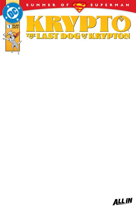 KRYPTO THE LAST DOG OF KRYPTON #1 (OF 5) CVR D BLANK CARD STOCK VAR (RELEASE: 6/18/25)