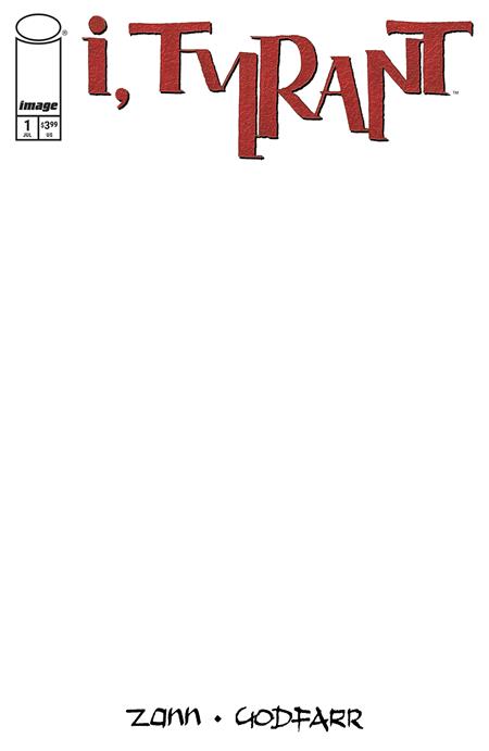 I TYRANT #1 CVR C BLANK SKETCH VAR (RELEASE: 7/30/25)