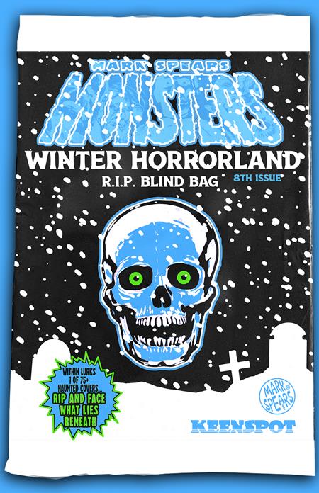 MARK SPEARS MONSTERS #8 CVR A WINTER HORRORLAND R.I.P BLIND BAG (RELEASE: 12/17/25)
