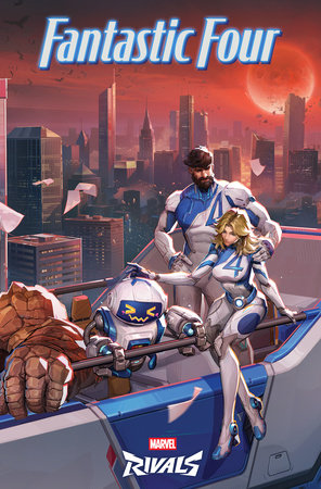 FANTASTIC FOUR #2 NETEASE GAMES MARVEL RIVALS 2-PART CONNECTING VARIANT (RELEASE: 8/13/25)