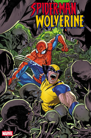 SPIDER-MAN & WOLVERINE #6 CARLOS GOMEZ VARIANT (RELEASE: 10/8/25)
