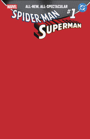 MARVEL/DC: SPIDER-MAN/SUPERMAN #1 - BLANK COVER - (RELEASE: 4/22/26)