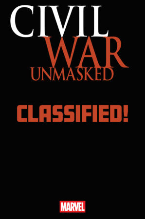 CIVIL WAR: UNMASKED #2 - CLASSIFIED - MTG VARIANT (RELEASE: 6/10/26)