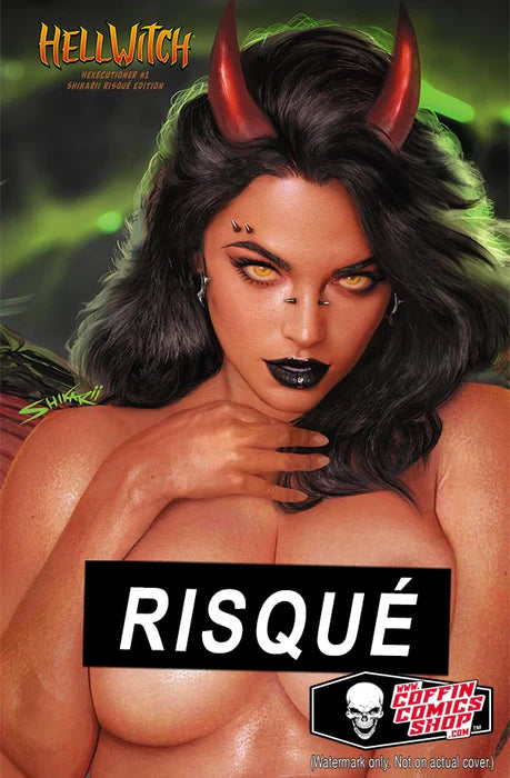 HELLWITCH: HEXECUTIONER - SHIKARII - UP CLOSE NAUGHTY - CE & S EDITIONS