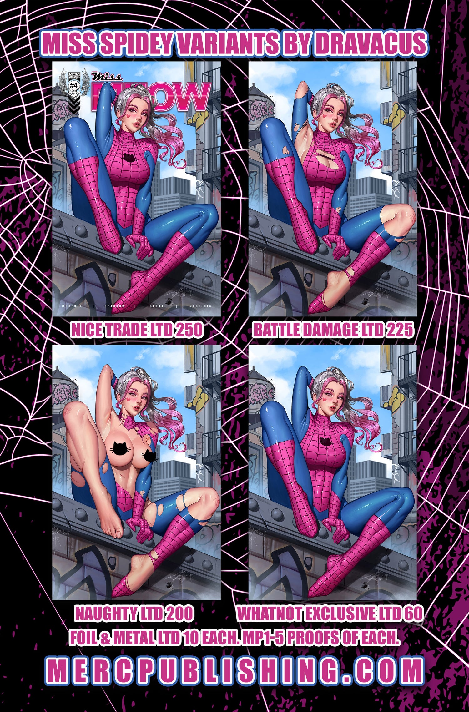 MISS MEOW #4 - DRAVACUS - SPIDER TORE-UP - LTD 225
