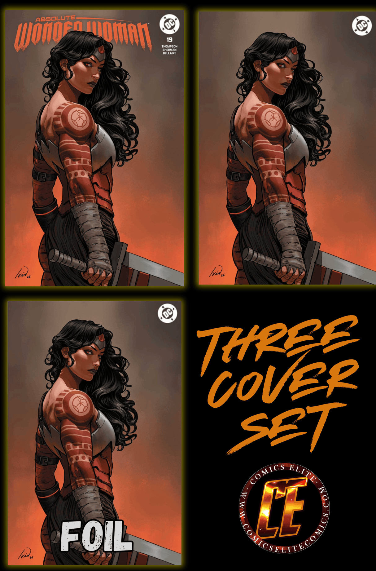 ABSOLUTE WONDER WOMAN #19 - TALAVERA - TRADE, VIRGIN & ORANGE FOIL SET - LTD 1000