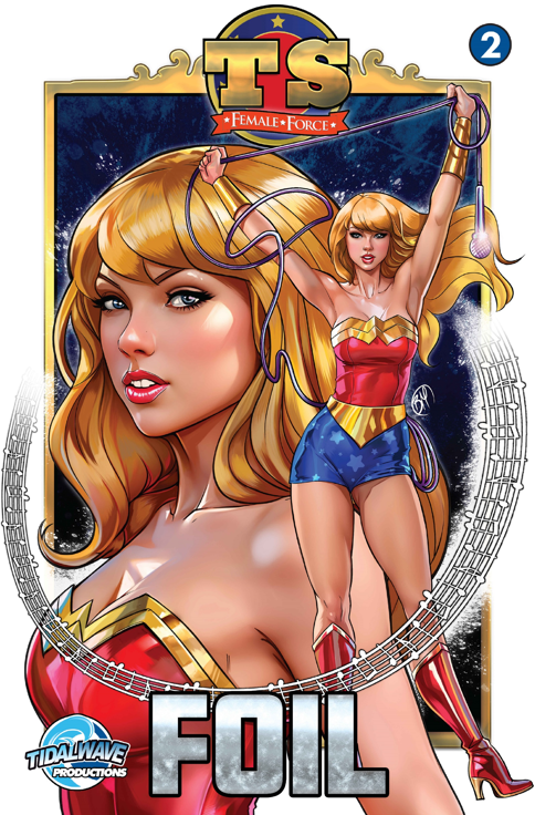 FEMALE FORCE: TAYLOR SWIFT #2 - CE EXCLUSIVE - BRIAN MIROGLIO TRADE FOIL - LTD 50