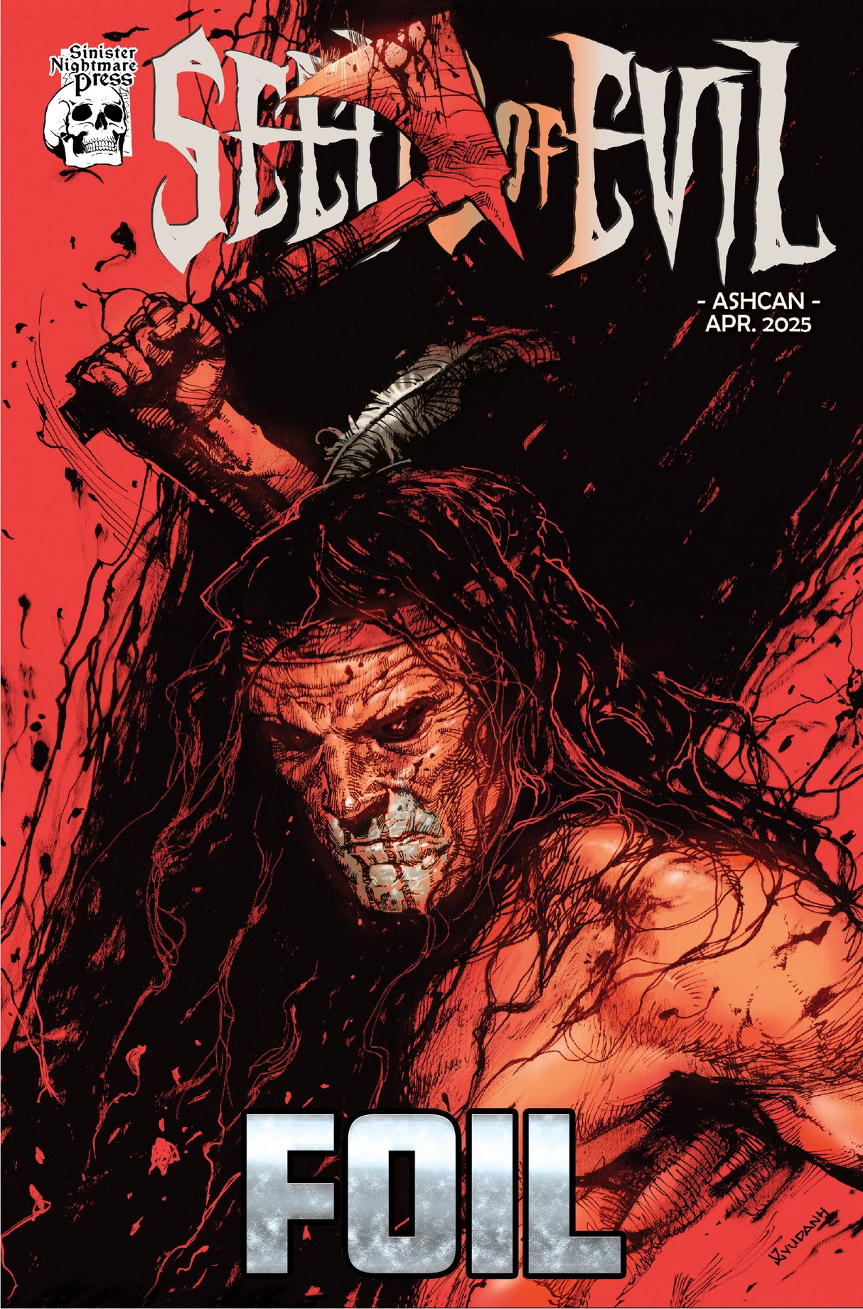 SEEDS OF EVIL #1 ASHCAN - VU DANH "HATCHET" - C2E2 EXCLUSIVE - TRADE FOIL - LTD 5