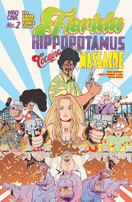 FLORIDA HIPPOPOTAMUS COCAINE MASSACRE #2 - (RELEASE: 3/25/26)