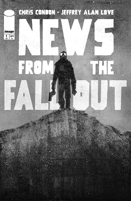 NEWS FROM THE FALLOUT #1 (OF 6) CVR A JEFFREY ALAN LOVE (RELEASE: 6/25/25)