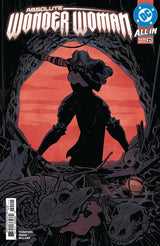 ABSOLUTE WONDER WOMAN #21 - 4 COVER SET - KEY ISSUE - (RELEASE: 6/24/26)