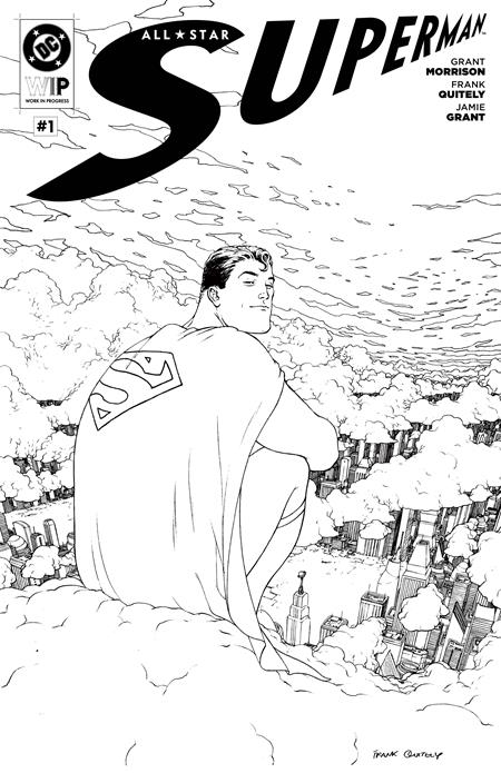 DC W.I.P. ALL STAR SUPERMAN #1 (RELEASE: 7/9/25)