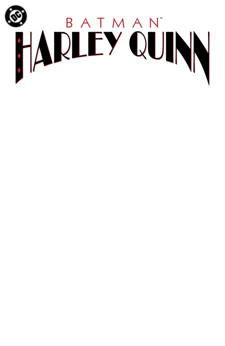 BATMAN HARLEY QUINN #1 FACSIMILE EDITION CVR D BLANK VAR (RELEASE: 8/13/25)