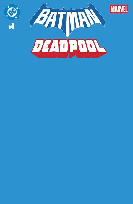 DC MARVEL BATMAN DEADPOOL #1 (ONE SHOT) CVR U BLUE BLANK CARD STOCK - (RELEASE: 11/19/25)