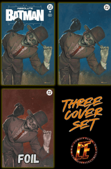 ABSOLUTE BATMAN #19 - FABRIZIO DE TOMASSO - TD, VIRGIN & RED FOIL- SET OF 3 - LTD 1000