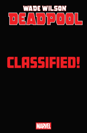 WADE WILSON: DEADPOOL #5 - CLASSIFIED - MTG VARIANT (RELEASE: 6/3/26)