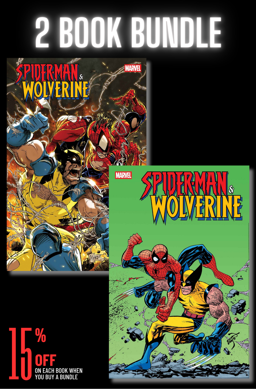 SPIDER-MAN & WOLVERINE #2 - 2 BOOK BUNDLE (RELEASE: 6/25/25)