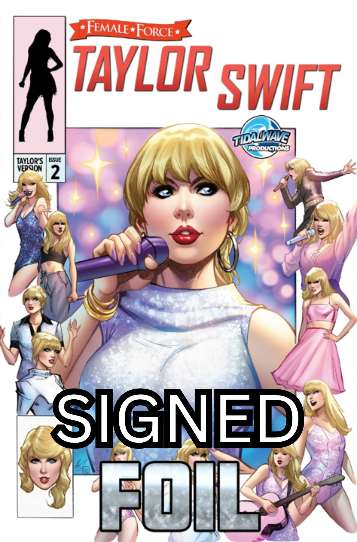 FEMALE FORCE: TAYLOR SWIFT #2 - ALE GARZA TRADE FOIL - LTD 50 - SIGNED BY DARREN DAVIS & ALE GARZA W/ COA