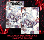 HAL LAREN RATIO BUNDLE - DEATHRAGE 1:10 RATIO & CVR A