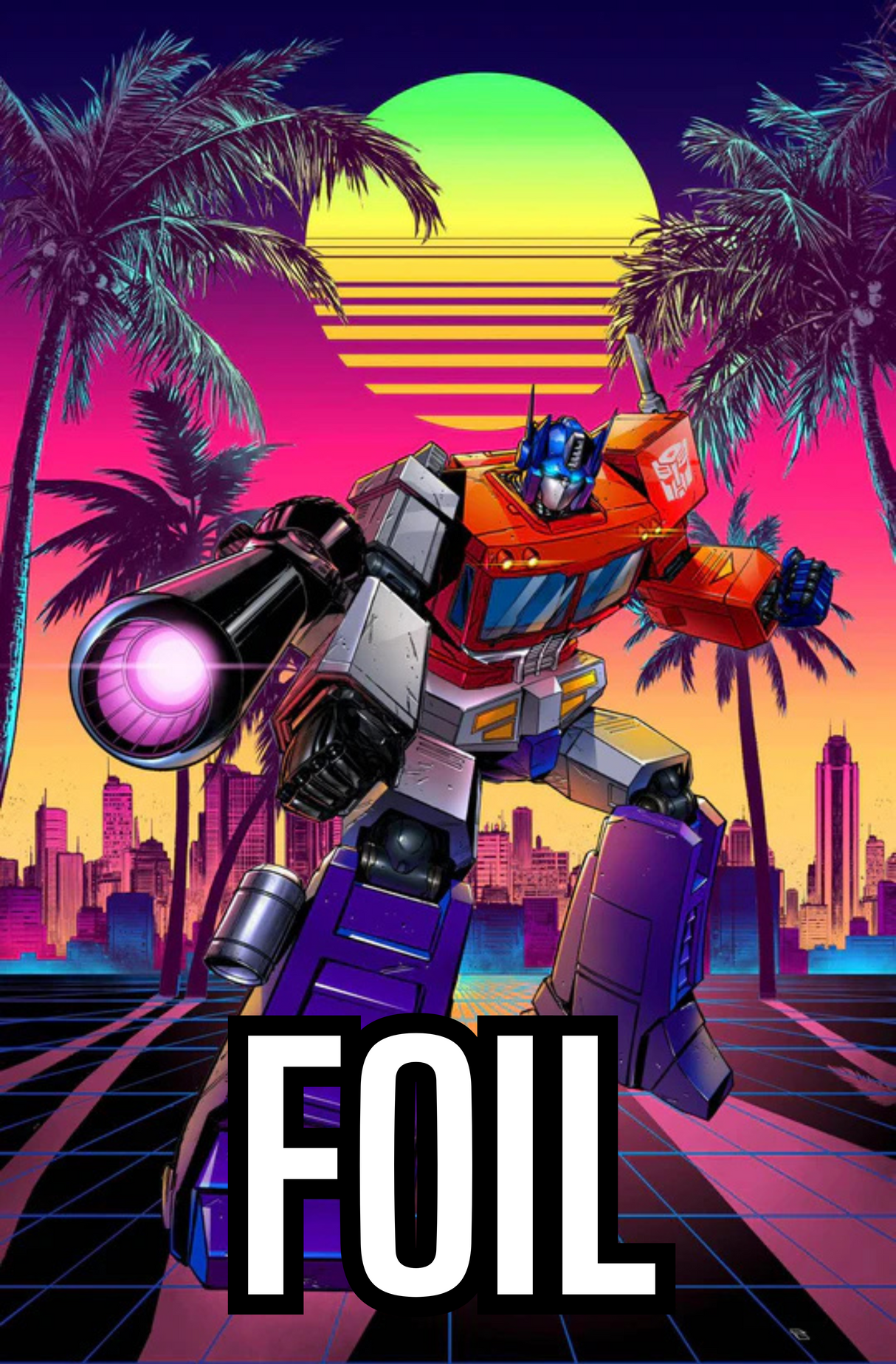 TRANSFORMERS #17 RAYMOND GAY - OPTIMUS - 80s RETRO VARIANT - VIRGIN & FOIL - SET OF 2